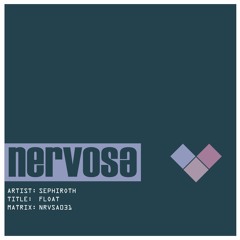 Sephiroth - Float (NRVSA031)[clip]