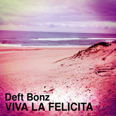 Viva La Felicita (Deep Mix)