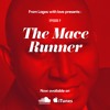 Episode 9 - The Mace Runner