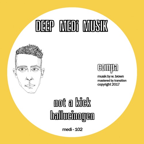 Compa - Not a Kick - MiniMix - 27.04.2018 (MEDi102)