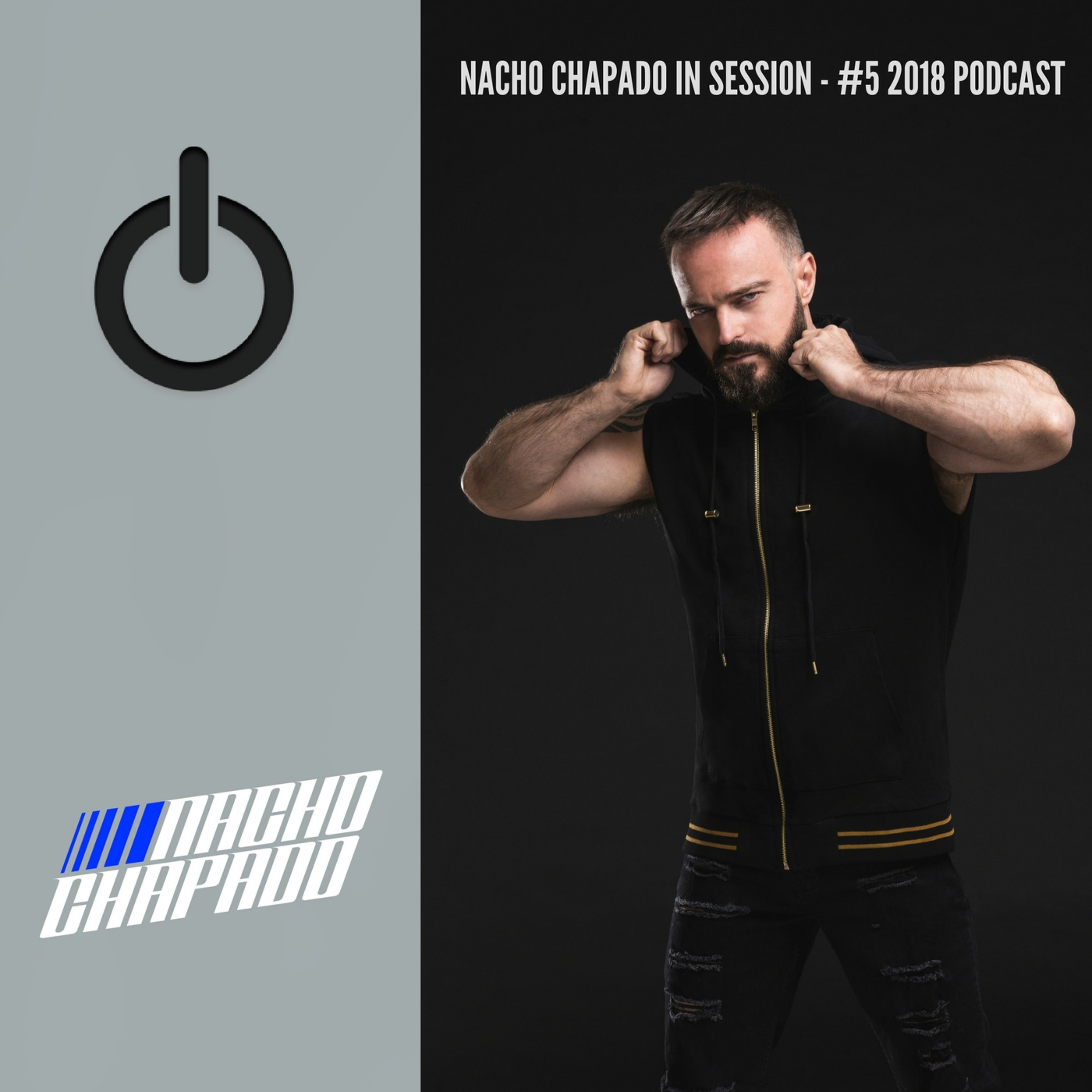 NACHO CHAPADO IN SESSION - PROMO DJ SETs
