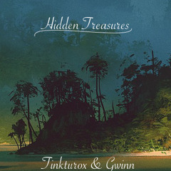Tinkturox & Gwinn - Hidden Treasures