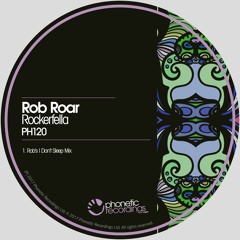 Rob Roar - Rockerfella (Rob's I Don't Sleep Mix)