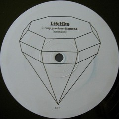 Lifelike - My Precious Diamond (Extended Mix)
