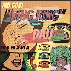 Ring Ring  ft. Daij Prod. by @_WadeAnderson (#MyMoment 2018)