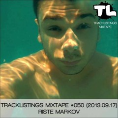 Tracklistings Mixtape #050 (2013.10.17) : Riste Markov
