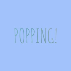 Popping