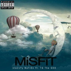 MiSFiT ft. TG The GOD