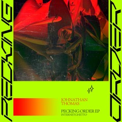 Johnathan Thomas - Nervous Tick (Pecking Order EP out now)