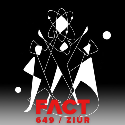 FACT mix 649 - Ziúr (Apr '18)