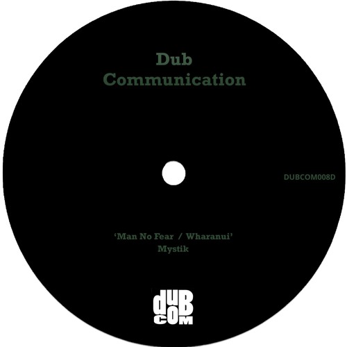DUBCOM008D - Mystik - Man No Fear / Wharanui (Previews) [Digital]