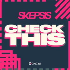 Skepsis - Check This (ft. P Money)