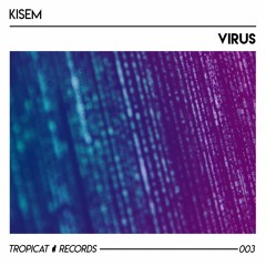 Kisem - Virus