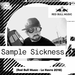 Sample Sickness (Red Bull Music X Le Havre)