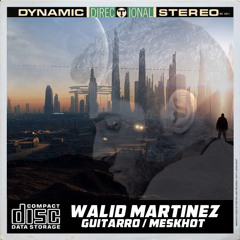 Walid Martinez -  Meskhot