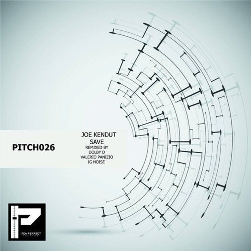 Joe Kendut - Save (IG Noise Remix) [Pitch Perfect Records]