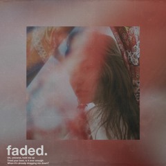 Faded