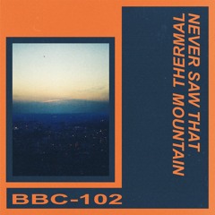 PREMIERE: Thermal - Train To Gotemba (BBC-102)