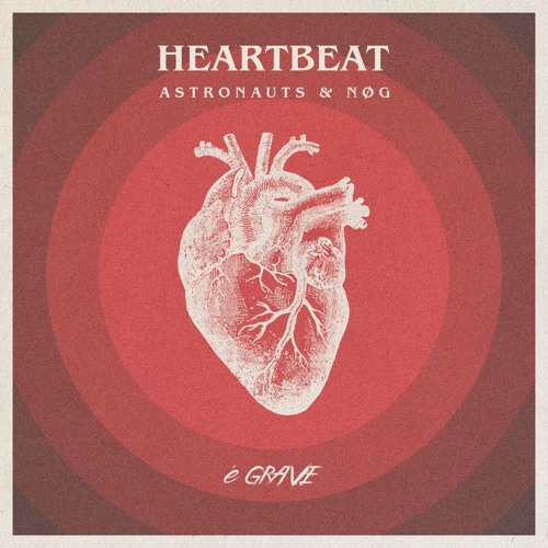 Astronauts & NØG - Heartbeat (Remix)