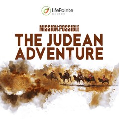 The Judean Adventure