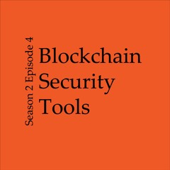 Blockchain Security Tools