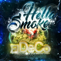 Hella Smoke feat. Vinnie LaRocksta