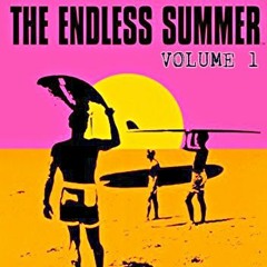 The Endless Summer Vol. 1