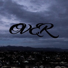 Over (Prod. Vessels)