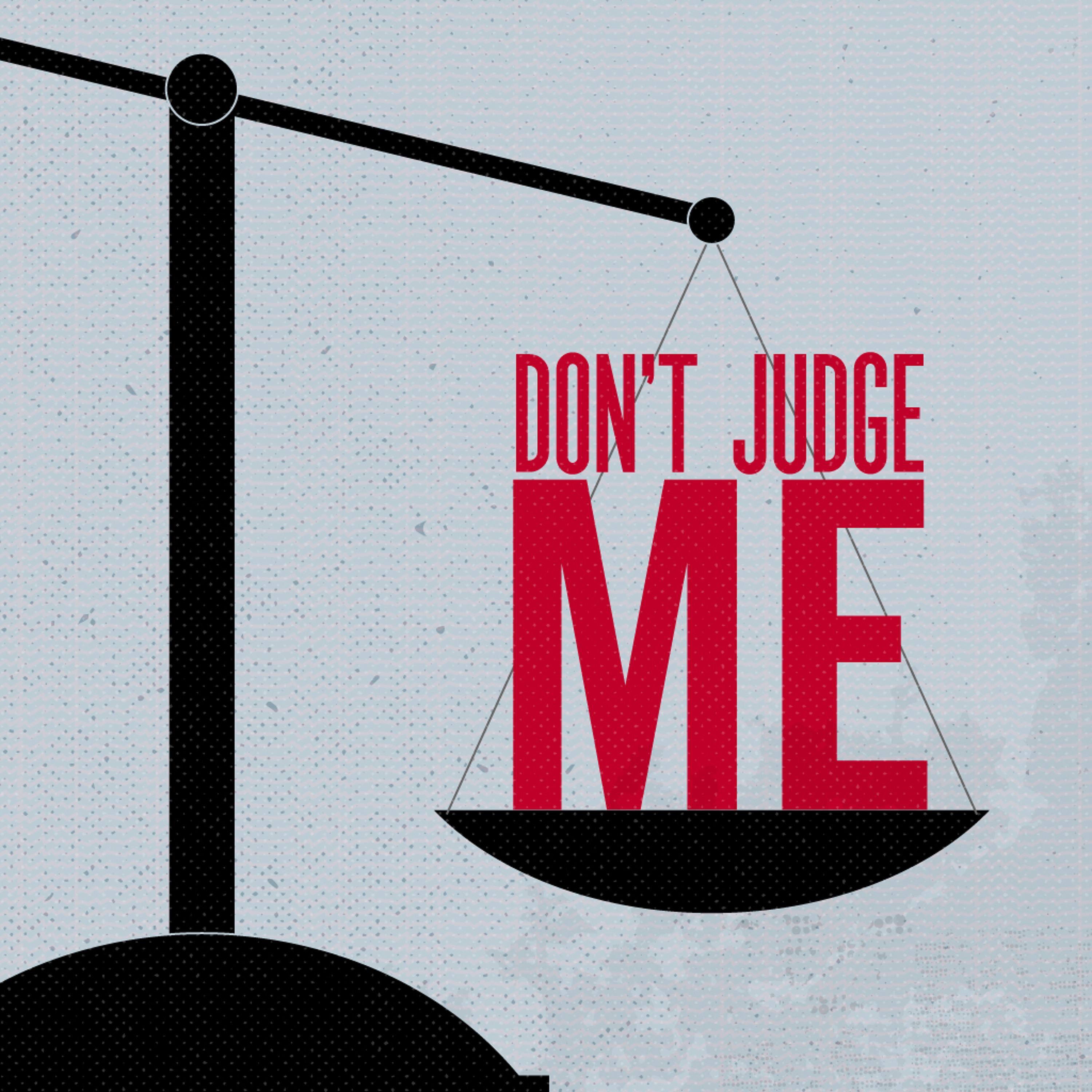 Don't Judge Me - Week 4 - Jamestown - Who am I to Judge?