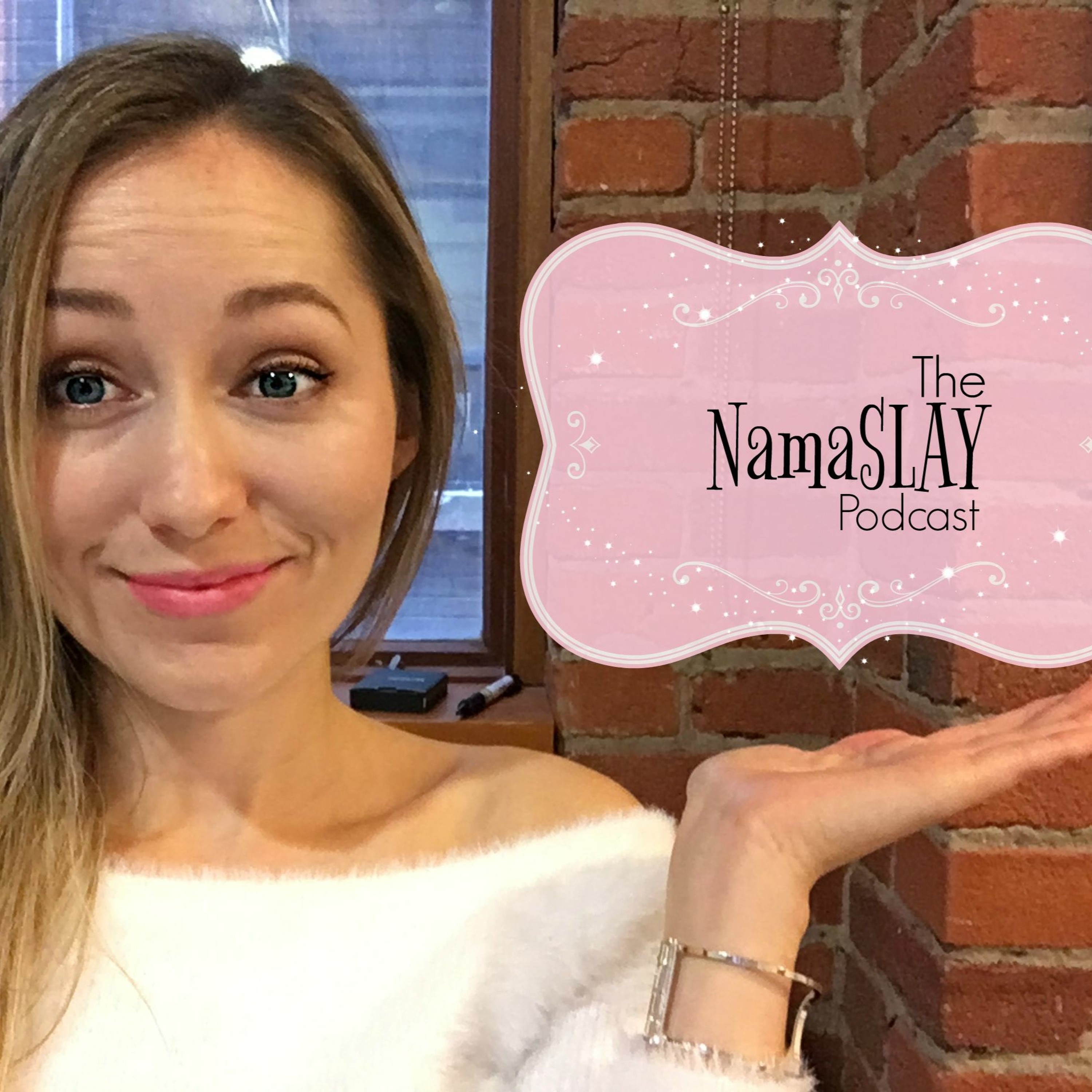 The NamaSLAY Podcast