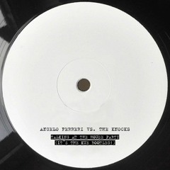 Angelo Ferreri vs. The Knocks - Talking At The House Party (It's The Kue Bootleg!)