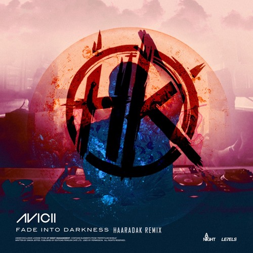Avicii - Fade Into Darkness (Haaradak Hardstyle Remix) FREE DL (PRESS BUY)
