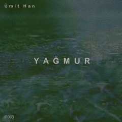 Yagmur Part 4