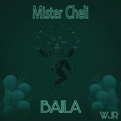 Mister Cheli - Baila