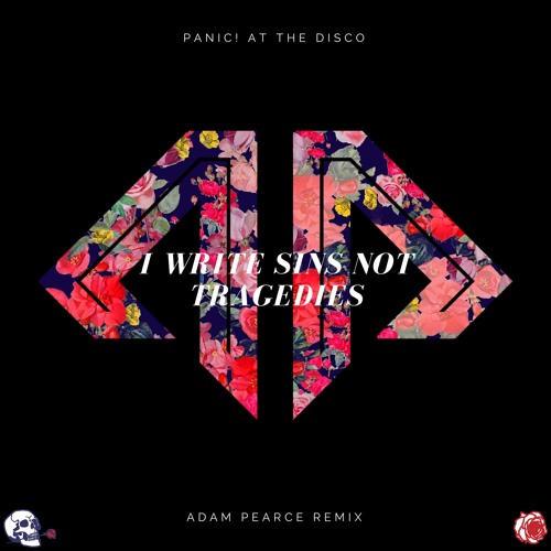 Panic! At The Disco - I Write Sins Not Tragedies (Adam Pearce Remix)