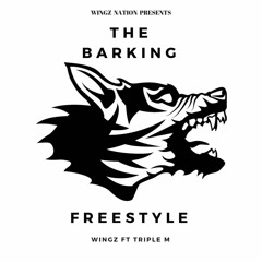 Barking Freestyle ft Triple M