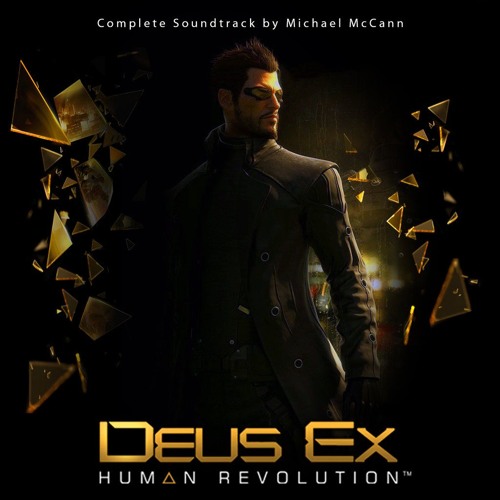 Stream Deus Ex: Human Revolution [Extended RMX] by GRV Music - Michael  McCann by Alya Al-Buolayan | Listen online for free on SoundCloud