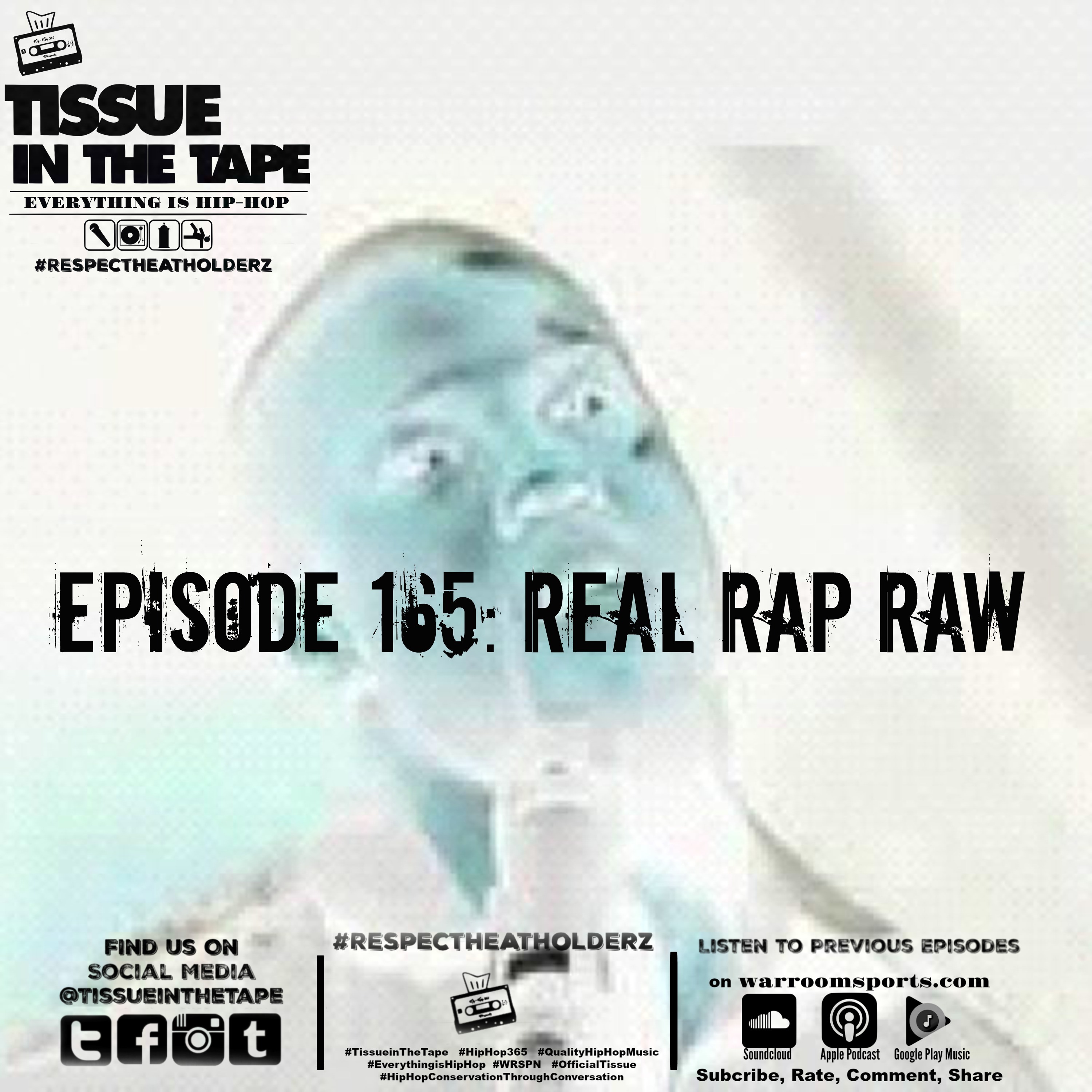 Tissue in The Tape The Hip-Hop Culture Podcast