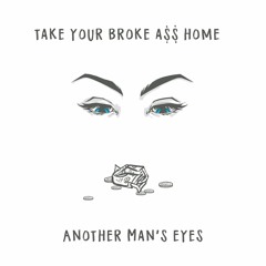 Take Your Broke Ass Home (prod. by Ocean Beats)