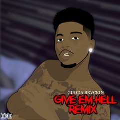 Give Em Hell Remix