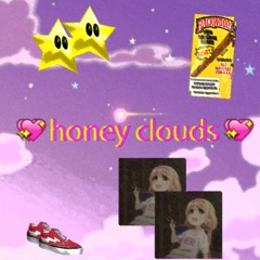 💖 honey clouds 💖