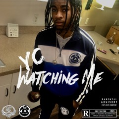 YC - Watching Me