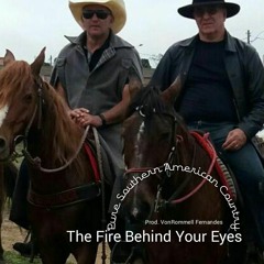 The Fire Behind Your Eyes