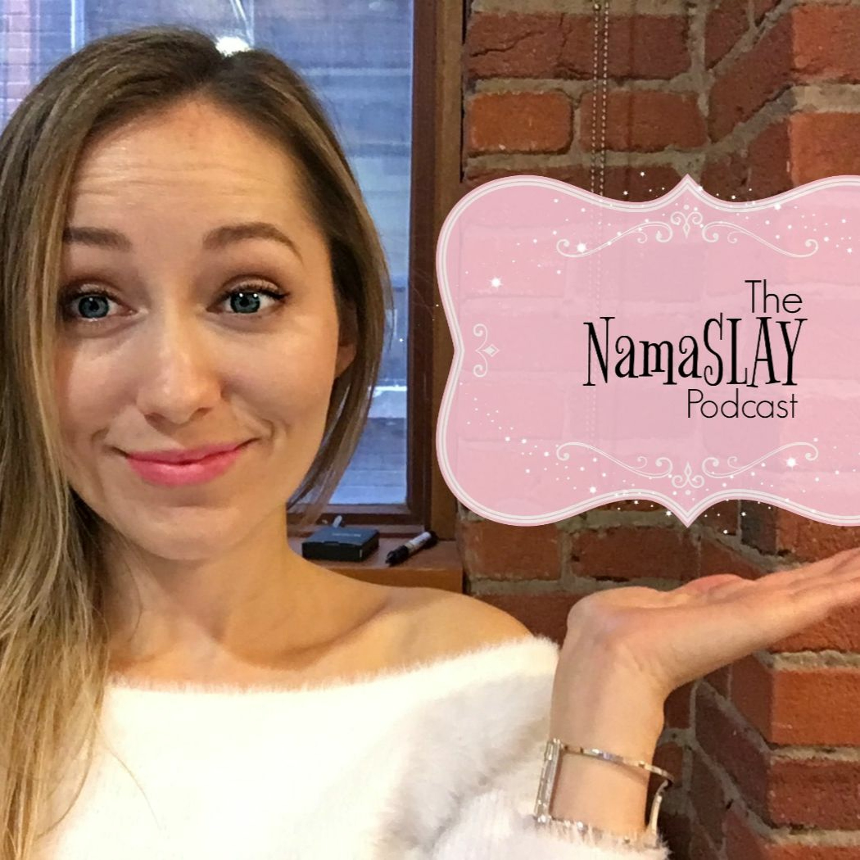 The NamaSLAY Podcast