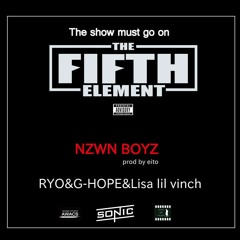 NZWN BOYZ / RYO(Untyabes) & G-HOPE & Lisa lil vinci