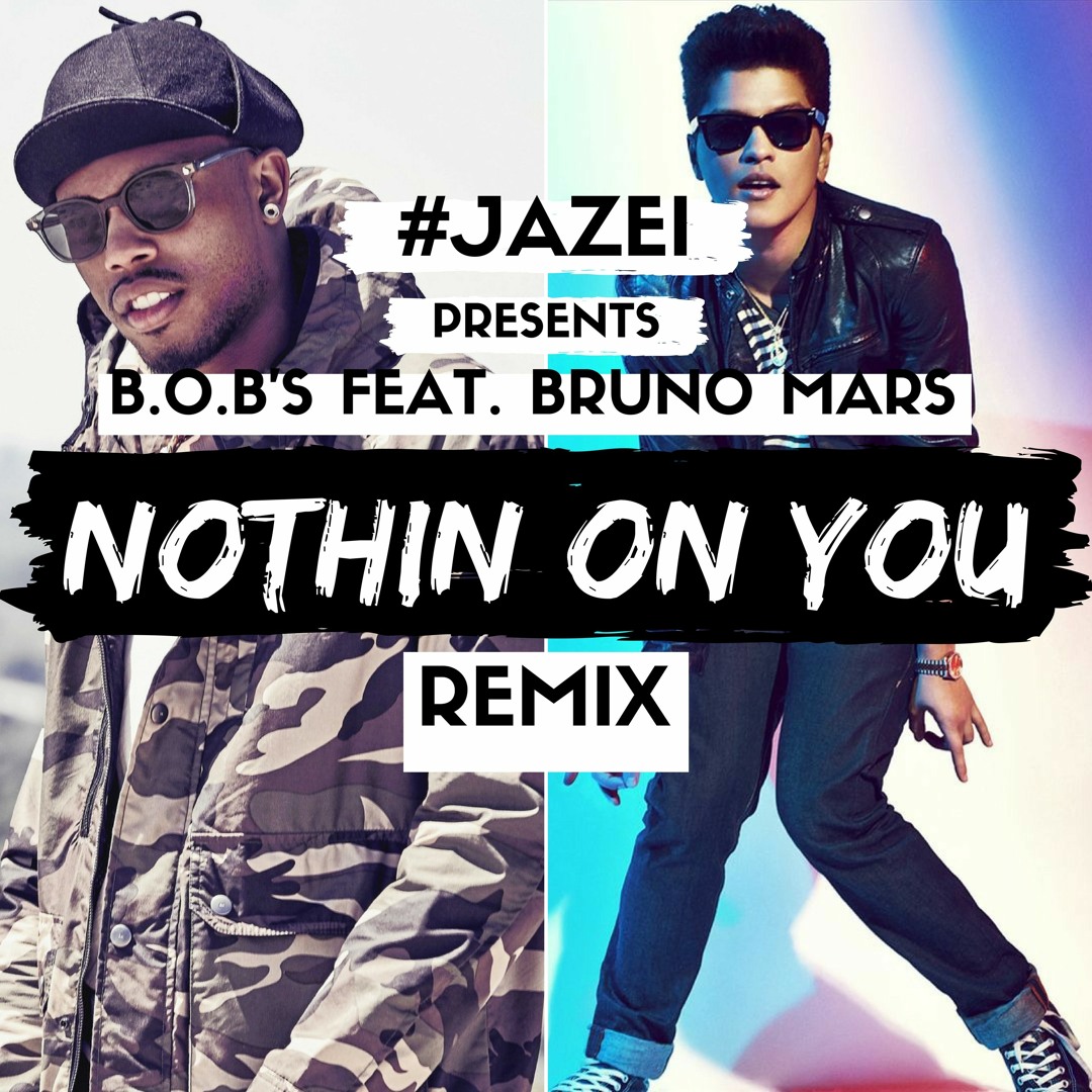 Stream B.o.B - Nothin' On You Feat. Bruno Mars | J Λ Z Σ I