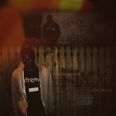 Kamar Ruvon - BLACKOUT. [Prod. by Axel Roley.]