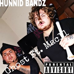 Ghost Ft. Mac11 - Hunnid Bands