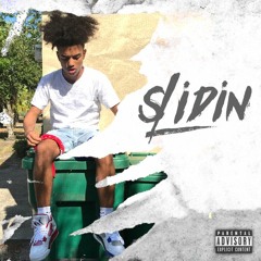 Slidin (prod. SamsungSosa)