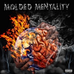 Molded Mentality